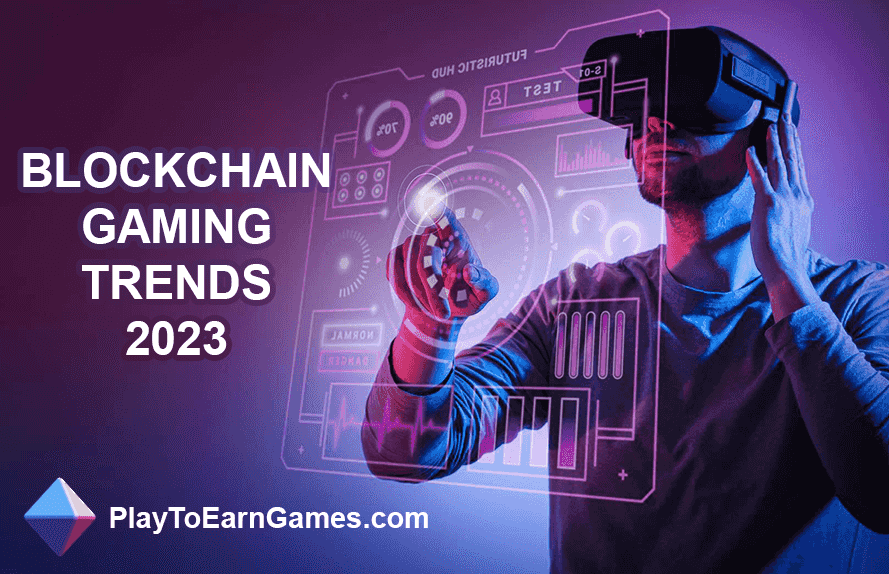 Blockchain Gaming Predictions 2023